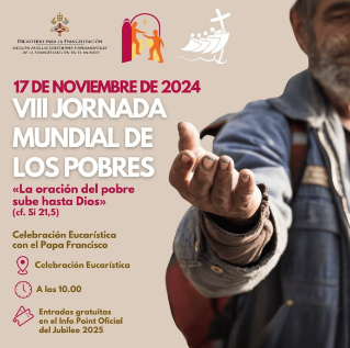 El domingo 17 de noviembre se celebra la VIII Jornada Mundial de los Pobres